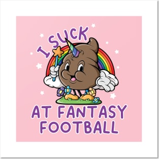 I suck At Fantasy Football Rainbow Unicorn Poop Funny Saying Posters and Art